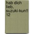Hab Dich lieb, Suzuki-kun!! 12