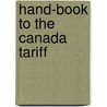 Hand-Book to the Canada Tariff by Charles W. Irwin
