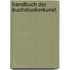 Handbuch der Buchdruckerkunst.