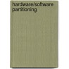 Hardware/software partitioning by Zoltán ÁdáM. Mann