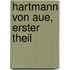 Hartmann Von Aue, Erster Theil