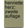 Henriette Herz: zweite Auflage by Julius Fürst