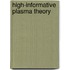 High-informative plasma theory