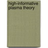 High-informative plasma theory by Vasily Erofeev