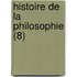 Histoire de La Philosophie (8)