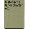 Historische Landschaften, etc. door Julius Braun