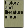 History And Literature In Iran door Charles Melville