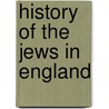 History of the Jews in England door Robert Chambers
