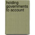 Holding Governments to Account