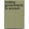 Holding Governments to Account door Magnus Lindelow