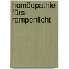 Homöopathie fürs Rampenlicht door Rosina Sonnenschmidt