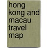 Hong Kong and Macau Travel Map by Periplus Editors