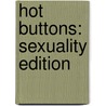 Hot Buttons: Sexuality Edition door Nicole O'Dell