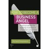 How To Become A Business Angel by Richard Hargreaves