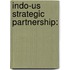 Indo-us Strategic Partnership: