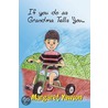 If You Do as Grandma Tells You by Margaret Yawson