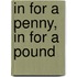 In for a Penny, In for a Pound