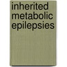 Inherited Metabolic Epilepsies door Phillip L. Pearl