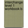 Interchange Level 1 Workbook B door Jack C. Richards