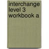 Interchange Level 3 Workbook A by Jack C. Richards