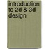 Introduction To 2D & 3D Design