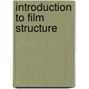 Introduction to Film Structure door Lee McConkey