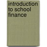 Introduction to School Finance door Thomas H. Jones