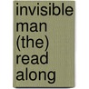 Invisible Man (The) Read Along by Herbert George Wells