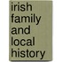 Irish Family and Local History