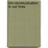 Irm-Communication In Our Lives