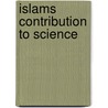 Islams Contribution to Science door Ry Deshpande