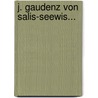 J. Gaudenz Von Salis-seewis... by Adolf Frey