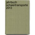 Jahrbuch Schwertransporte 2013