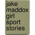 Jake Maddox Girl Sport Stories