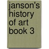Janson's History of Art Book 3 by Walter B. Denny