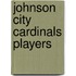 Johnson City Cardinals Players