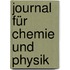 Journal Für Chemie Und Physik