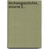 Kirchengeschichte, Volume 2...