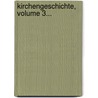 Kirchengeschichte, Volume 3... door Johann Adam Möhler