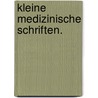 Kleine medizinische Schriften. door Christoph Wilhelm Von Hufeland