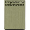 Kompendium der Hautkrankheiten by Jessner Samuel