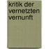 Kritik der vernetzten Vernunft