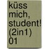 Küss mich, Student! (2in1) 01