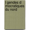 L Gendes D Mocratiques Du Nord by Jules Michellet