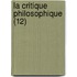 La Critique Philosophique (12)