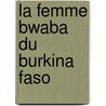 La femme bwaba du Burkina Faso by Cécile Tiaho