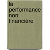 La performance non financière door Christiane Bughin