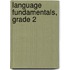 Language Fundamentals, Grade 2