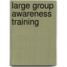 Large Group Awareness Training door Frederic P. Miller