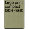 Large Print Compact Bible-nasb door Inc Foundation Publications